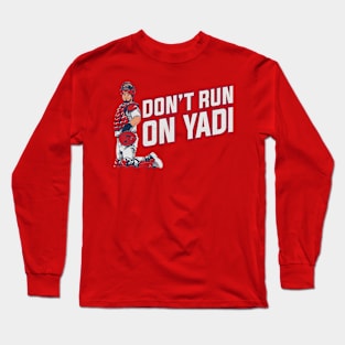 Yadi Molina Don't Run On Yadi Long Sleeve T-Shirt